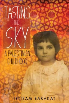 Cover of "Tasting the Sky: A Palestinian Childhood" by Square Fish, featuring a young Palestinian child in a colorful outdoor setting.