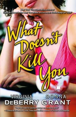 What Doesnt Kill You Paperback Touchstone Books