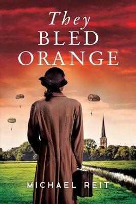 They Bled Orange Paperback Michael Reit