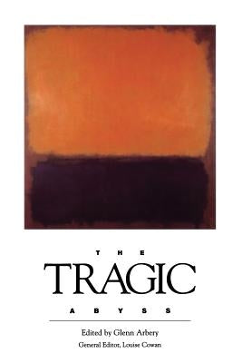 The TRAGIC Abyss Paperback Dallas Institute Publications
