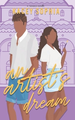 An Artist's Dream: A Contemporary Romantic Novella Paperback Independently Published