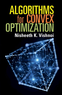 Algorithms for Convex Optimization Paperback Cambridge University Press