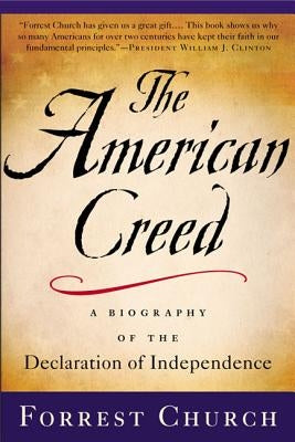 The American Creed: A Biography of the Declaration of Independence Paperback St. Martins Press-3PL