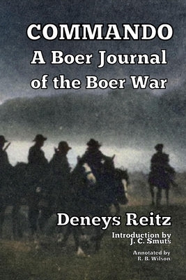 Commando: A Boer Journal of the Boer War Paperback Scrawny Goat Books