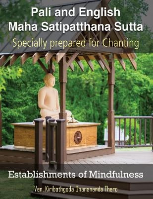 Establishments of Mindfulness: Maha Satipatthana Sutta Paperback Createspace Independent Publishing Platform