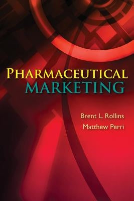 Pharmaceutical Marketing Paperback Jones & Bartlett Publishers