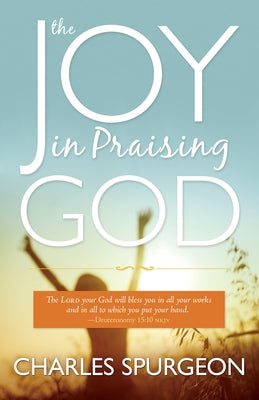 Joy in Praising God Paperback Whitaker House