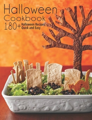 Halloween Cookbook: 180+ Halloween Recipes Quick and Easy Paperback Independently Published