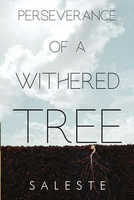 Perseverance of a Withered Tree Paperback Olympia Publishers