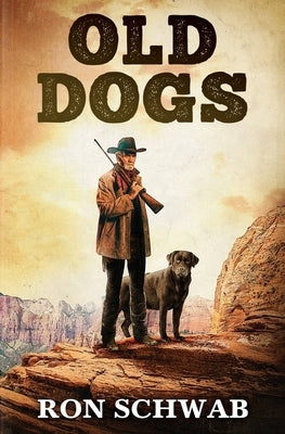 Old Dogs Paperback Uplands Press