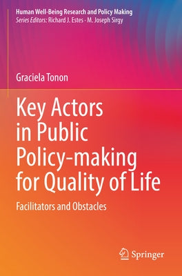 Key Actors in Public Policy-Making for Quality of Life: Facilitators and Obstacles Paperback Springer