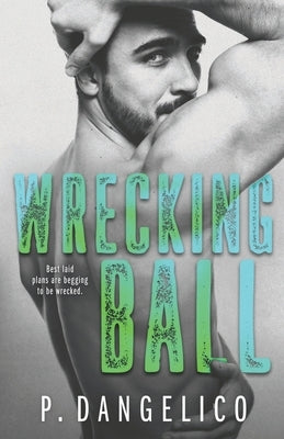 Wrecking Ball Paperback P. Dangelico