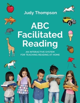 ABC Facilitated Reading: Teach Reading At Home Paperback Thompson Language Center