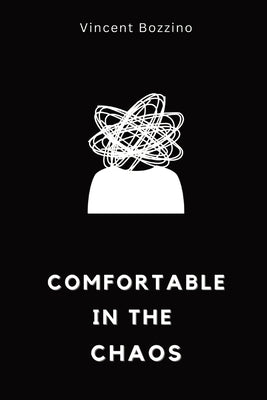 Comfortable in the Chaos Paperback Libertine Press