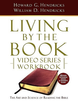 Living by the Book Video Series Workbook (20-part extended version) Paperback Living by the Book