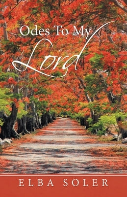 Odes to My Lord Paperback iUniverse