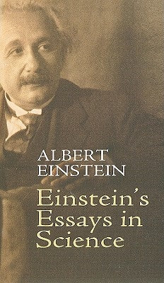 Einstein's Essays in Science Paperback Dover Publications