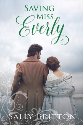 Saving Miss Everly: A Regency Romance Paperback Blue Water Books