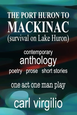 The Port Huron To Mackinac Paperback Createspace Independent Publishing Platform