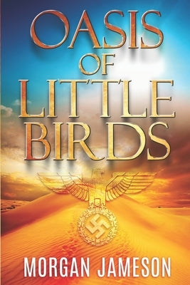 Oasis of Little Birds Paperback Independently Published