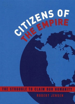 Citizens of the Empire: The Struggle to Claim Our Humanity Paperback City Lights Books