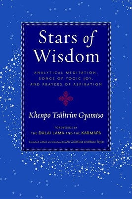Stars of Wisdom: Analytical Meditation, Songs of Yogic Joy, and Prayers of Aspiration Paperback Shambhala