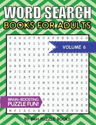 Word Search Books For Adults: 100 Word Search Puzzles For Adults - Brain-Boosting Fun Vol 6 Paperback Independently Published