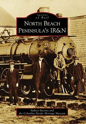 North Beach Peninsula's Ir&n Paperback Arcadia Publishing (SC)