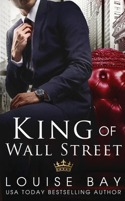 King of Wall Street Paperback Louise Bay