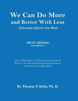 We Can Do More and Better With Less: Education Reform Can Work Paperback Readersmagnet LLC