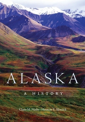 Alaska: A History Paperback University of Oklahoma Press