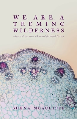 We Are a Teeming Wilderness Paperback Press 53