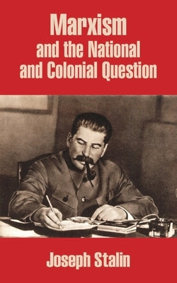 Marxism and the National and Colonial Question Paperback University Press of the Pacific