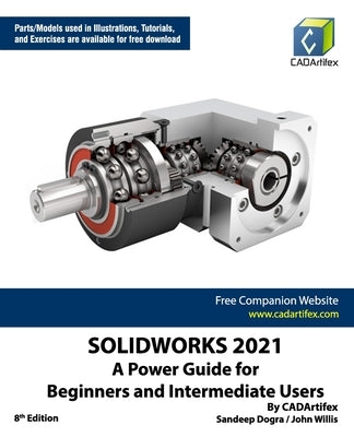 Solidworks 2021: A Power Guide for Beginners and Intermediate Users Independently Published
