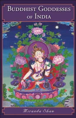 Buddhist Goddesses of India Princeton University Press