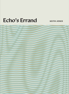 Echo's Errand Paperback Black Ocean