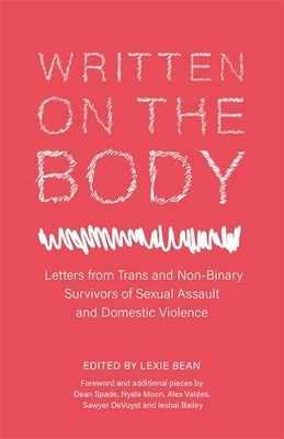 Written on the Body: Letters from Trans and Non-Binary Survivors of Sexual Assault and Domestic Violence Jessica Kingsley Publishers