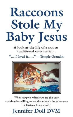 Raccoons Stole My Baby Jesus Paperback Booklocker.com