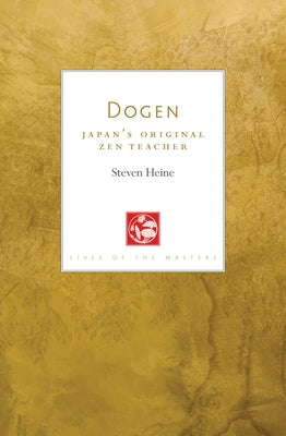 Dogen: Japan's Original Zen Teacher Shambhala