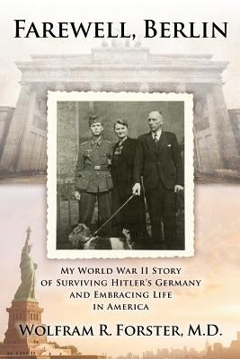 Paperback book titled "Farewell, Berlin" by Createspace Independent Publishing Platform, depicting the cover with historical imagery.