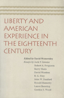 Liberty and American Experience in the Eighteenth Century Paperback Amagi