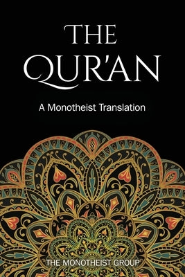 The Qur'an: A Monotheist Translation Paperback Brainbow Press