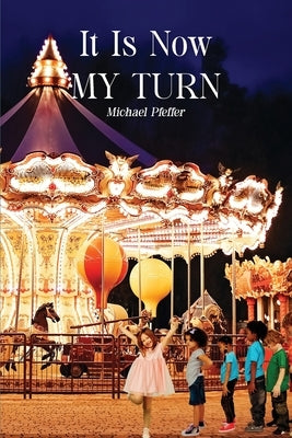 It Is Now My Turn Paperback Savvy Book Marketing