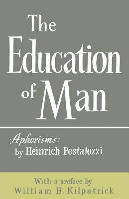 The Education of Man Paperback Philosophical Library