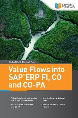 Value Flows into SAP ERP FI, CO and CO-PA Paperback Createspace Independent Publishing Platform