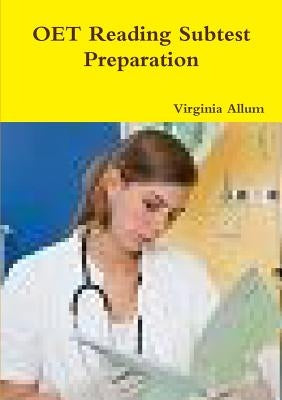 OET Reading Subtest Preparation Paperback Lulu.com