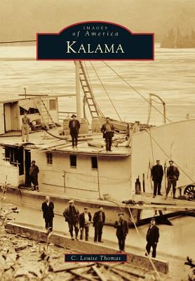 Kalama Paperback Arcadia Publishing (SC)
