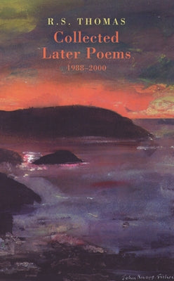 Collected Later Poems Paperback Bloodaxe Books