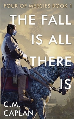 The Fall is All There Is Paperback Connor Perry