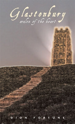 Glastonbury: Avalon of the Heart Paperback Weiser Books